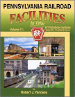 Pennsylvania Railroad Facilities in Color, Volume 11: Pittsburgh Division - Penn Station to Beaver Falls
